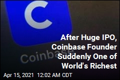 The Founder of Coinbase Jumps to World&#39;s No. 73 Richest