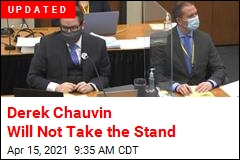 Chauvin Won&#39;t Take Stand as His Defense Rests