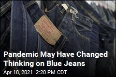 Pandemic May Have Changed Thinking on Blue Jeans