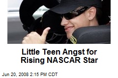 Little Teen Angst for Rising NASCAR Star
