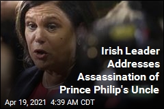 Irish Leader Addresses Assassination of Prince Philip&#39;s Uncle