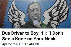 Bus Driver to Boy, 11: &#39;I Don&#39;t See a Knee on Your Neck&#39;