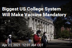 California&#39;s Public Universities Will Require COVID Vaccine