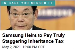 Samsung Heirs to Pay Truly Staggering Inheritance Tax