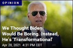 Biden Has Been a Lot Less Boring Than Expected