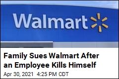 Family of Walmart Worker Sues Store After His Suicide