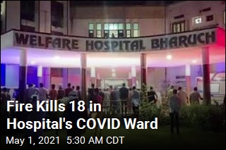 Fire Kills 18 in Hospital&#39;s COVID Ward