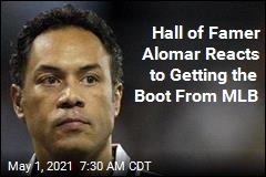 Hall of Famer Alomar Reacts to Getting the Boot From MLB