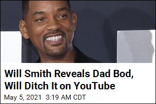 Will Smith Reveals &#39;Dad Bod,&#39; Will Get Rid of It on YouTube