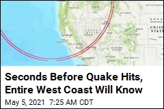 Everyone on West Coast Can Now Get Earthquake Warnings