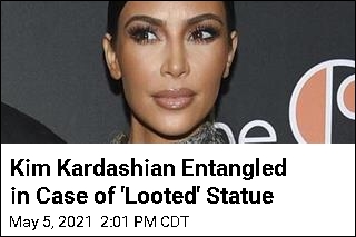 Kim Kardashian&#39;s Name Is Tied to &#39;Looted&#39; Statue