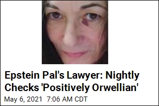 Epstein Pal&#39;s Lawyer: Nightly Checks &#39;Positively Orwellian&#39;