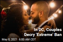 In DC, Couples Decry &#39;Extreme&#39; Ban