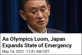 As Olympics Loom, Japan Expands State of Emergency