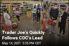 Trader Joe&#39;s Quickly Follows CDC&#39;s Lead