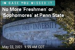 No More &#39;Freshmen&#39; or &#39;Sophomores&#39; at Penn State