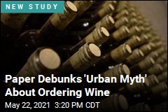 Paper Debunks &#39;Urban Myth&#39; About Ordering Wine