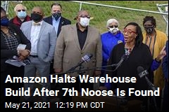 Amazon Halts Warehouse Build After 7th Noose Is Found
