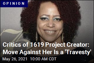 1619 Project Creator&#39;s Critics Support Her on This