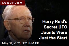 Harry Reid&#39;s Secret UFO Jaunts Were Just the Start