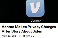 Venmo Makes Privacy Changes After Story About Biden