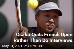 Osaka Quits French Rather Than Do Interviews