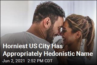 Horniest US City Has Appropriately Hedonistic Name