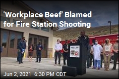 Cops: &#39;Workplace Beef&#39; Was Behind Fire Station Shooting