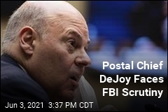 Postal Chief DeJoy Faces FBI Scrutiny on Fundraising
