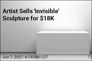 Artist Sells &#39;Invisible&#39; Sculpture for $18K