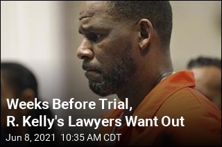 Weeks Before Trial, R. Kelly&#39;s Lawyers Want Out