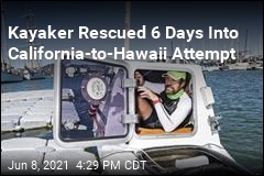 Kayaker Rescued 6 Days Into California-to-Hawaii Attempt