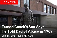 Famed Coach&#39;s Son Says He Was Among Abuse Victims