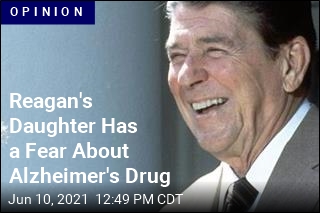 Reagan&#39;s Daughter Worries About Alzheimer&#39;s Drug