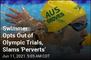 Swimmer Opts Out of Olympic Trials, Slams &#39;Misogynistic Perverts&#39;