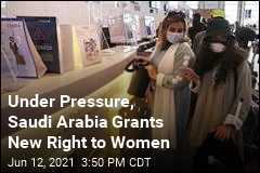 Under Pressure, Saudi Arabia Grants New Right to Women