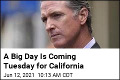 A Big Day Is Coming Tuesday for California