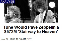 Tune Would Pave Zeppelin a $572M 'Stairway to Heaven'
