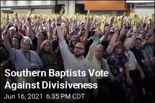 Southern Baptists Vote Against Divisiveness