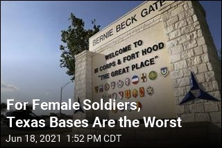 For Female Soldiers, Texas Bases Are the Worst