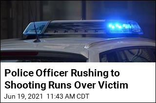 Police Officer Rushing to Shooting Runs Over Victim