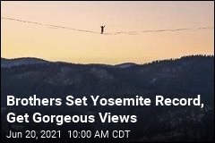 Brothers Cross Yosemite Gap, Set a Record