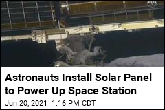 Astronauts Overcome Snags to Install Solar Panel