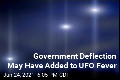 Government Deflection May Have Added to UFO Fever