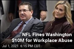 NFL Fines Washington $10M for Workplace Abuse