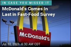 McDonald&#39;s Comes In Last in Fast-Food Survey