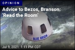 Advice to Bezos, Branson: &#39;Read the Room&#39;