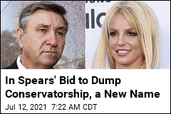 In Spears&#39; Bid to Dump Conservatorship, a New Name