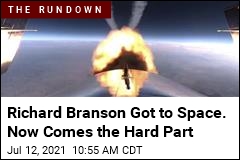Richard Branson Got to Space. Now Comes the Hard Part