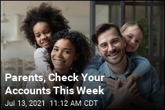Parents, Check Your Accounts This Week